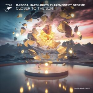 DJ Soda, Hard Lights, Flaremode - Closer to the Sun (feat. STORME)
