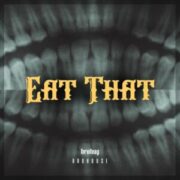 BROHUG - Eat That (Original Mix)
