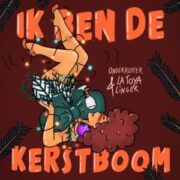 Onderkoffer - Ik Ben De Kerstboom (feat. La Toya Linger)