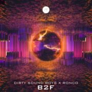 Dirty Sound Boys x Ronco - B2F