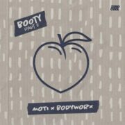 MOTi x BODYWORX - BOOTY PART 2 (Extended Mix)