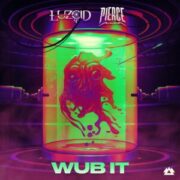 LUZCID & Pierce - Wub It