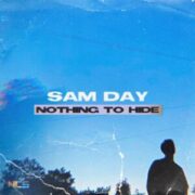 Sam Day - Nothing to Hide