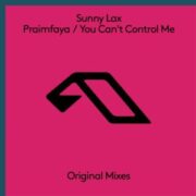 Sunny Lax - Praimfaya / You Can't Control Me (Extended Mix)