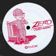 Zero - Top Boy / Dizzy Riddim