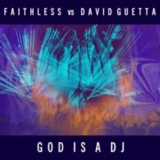Faithless vs David Guetta - God is A DJ (Extended Mix)