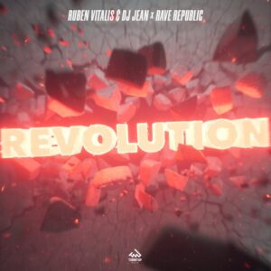 Ruben Vitalis & DJ Jean x Rave Republic - Revolution