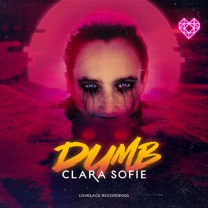 Clara Sofie - Dumb (Extended Mix)