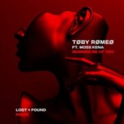 Toby Romeo feat. Moss Kena - Reminds Me Of You (Lost + Found Remix)