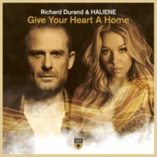 Richard Durand & HALIENE - Give Your Heart a Home (Extended Mix)