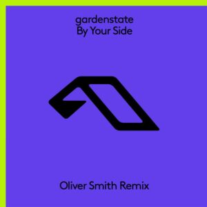 gardenstate - By Your Side (Oliver Smith Extended Mix)