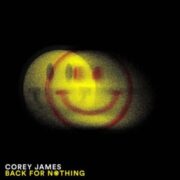 Corey James - Back For Nothing