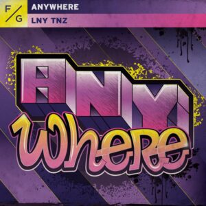 LNY TNZ - Anywhere (Hard Mix)