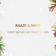 KAAZE & MARF - Sweet Mistake (Instrumental Mix)