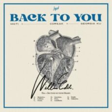MOTi & CORSAK feat. Georgia Ku - Back To You (Willim Edit)