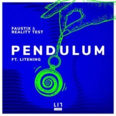 Faustix & Reality Test - Pendulum (feat. Litening)