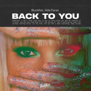 Bluckther & Able Faces - Back to You
