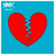 Streex - I Miss You