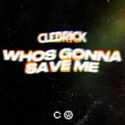 Cuebrick - Who's Gonna Save Me (Extended Mix)