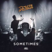 Denza - Sometimes