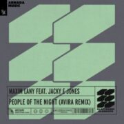 Maxim Lany - People Of The Night (AVIRA Extended Remix)