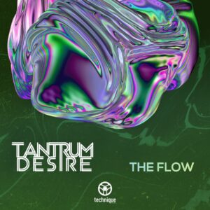 Tantrum Desire - The Flow