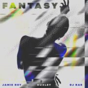 Jamie Roy, Huxley & DJ Rae - Fantasy