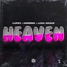 LUPEX x MORRES x Luca Grace - Heaven