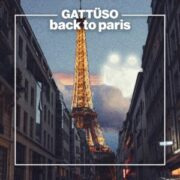GATTÜSO - Back To Paris (Extended Mix)