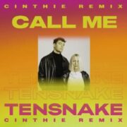 Tensnake feat. HEXE - Call Me (CINTHIE Remix)