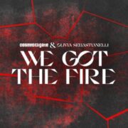 Cosmic Gate & Olivia Sebastianelli - We Got the Fire (Extended Mix)