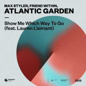 Atlantic Garden - Show Me Which Way To Go (feat. Lauren L'aimant)