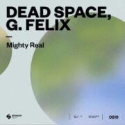 Dead Space, G. Felix - Mighty Real