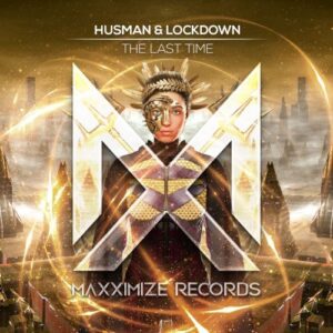 Husman & Lockdown - The Last Time (Original Mix)