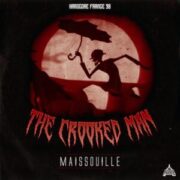 Maissouille - The Crooked Man