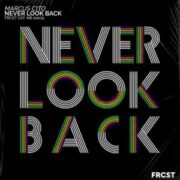 Marcus Cito - Never Look Back (Extended Mix)