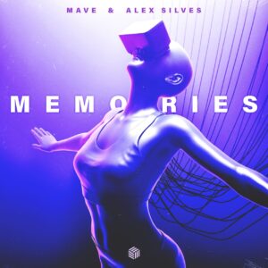 Mave & Alex Silves - Memories (Extended Mix)