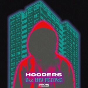 Hooders - All My People