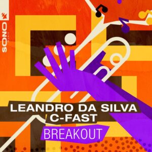 Leandro Da Silva feat. C-Fast - Breakout