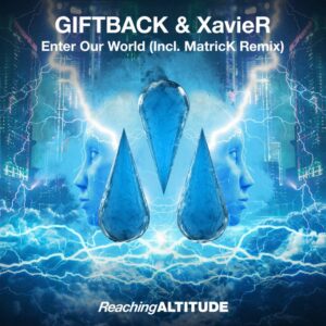 Giftback & Xavier - Enter Our World (Extended Mix)