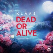 Klaas - Dead Or Alive (Extended Mix)