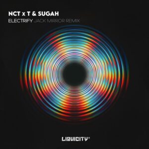 NCT x T & Sugah - Electrify (Jack Mirror Remix)