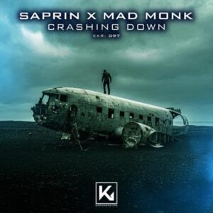 Saprin x Mad Monk - Crashing Down