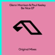 Glenn Morrison & Paul Keeley - Be Nice EP