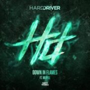 Hard Driver - Down In Flames (feat. Meryll)