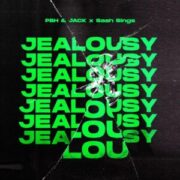 PBH & JACK x Sash Sings - Jealousy
