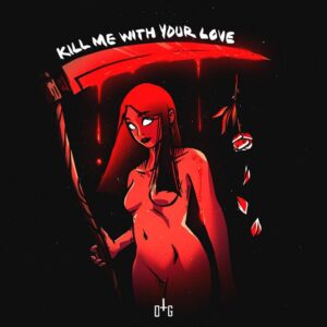 One True God - Kill Me With Your Love