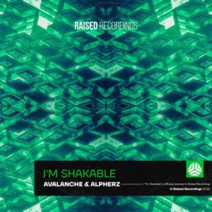 Avalanche & AlpherZ - I'm Shakable