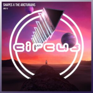 Shapes & The Arcturians - Only U