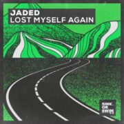 Jaded - Lost Myself Again (Extended Mix)